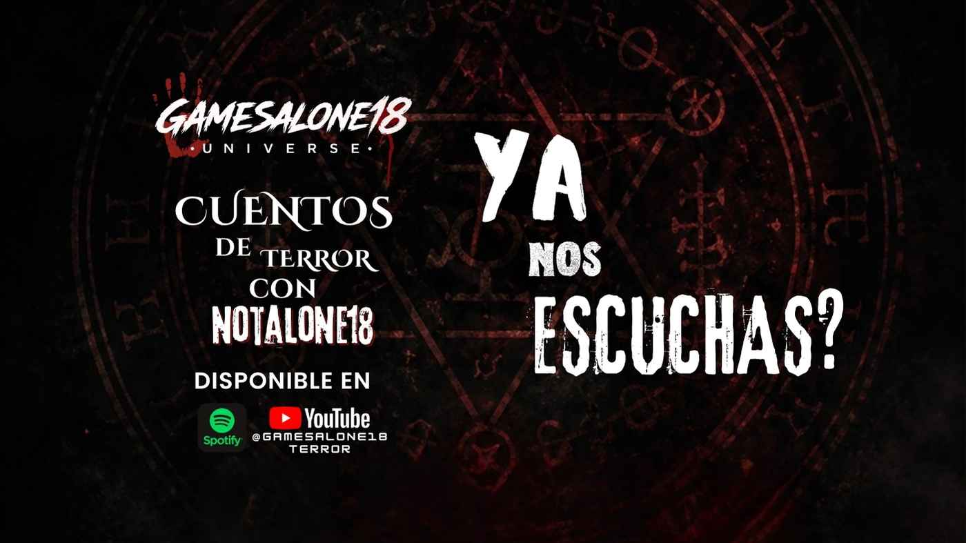 Cuentos de Terror con NotAlone18